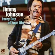 Jimmy Johnson, Every Day Of Your Life (CD)