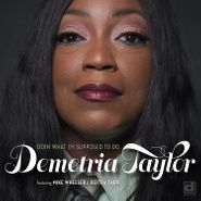 Demetria Taylor, Doin' What I'm Supposed To Do (CD)