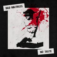 Bad Waitress, No Taste (CD)