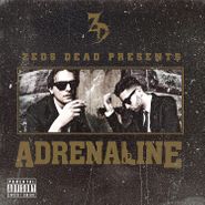 Zeds Dead, Adrenaline (LP)