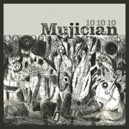 Mujician, 10 10 10 (CD)
