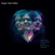Roger Miller, Eight Dream Interpretations For Solo Electric Guitar Ensemble (CD)