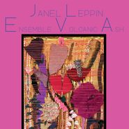 Janel Leppin, Ensemble Volcanic Ash (CD)