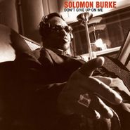 Solomon Burke, Don't Give Up On Me [20th Anniversary Red Vinyl] (LP)