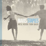 Mavis Staples, We'll Never Turn Back [Aqua Blue Vinyl] (LP)