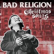 Bad Religion, Christmas Songs [Clear w/ Red Vinyl] (LP)