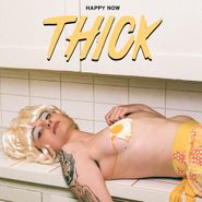 Thick, Happy Now [Yellow Vinyl] (LP)