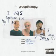 grouptherapy., I Was Mature For My Age, But I Was Still A Child!!! (LP)