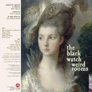 The Black Watch, Weird Rooms [Clear Vinyl] (LP)