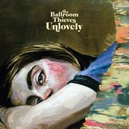The Ballroom Thieves, Unlovely (LP)