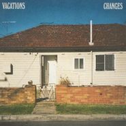 Vacations, Changes [180 Gram Blue Vinyl] (LP)