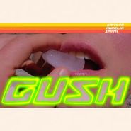Kaitlyn Aurelia Smith, Gush (LP)