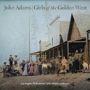 John Adams, John Adams: Girls Of The Golden West (CD)