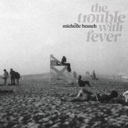 Michelle Branch, The Trouble With Fever (CD)