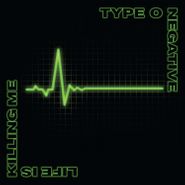 Type O Negative, Life Is Killing Me [20th Anniversary Color Vinyl] (LP)