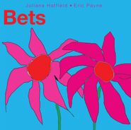Juliana Hatfield, Bets (LP)