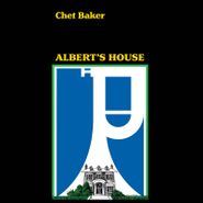 Chet Baker, Albert's House [Black Friday] (LP)