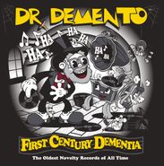 Various Artists, First Century Dementia: The Oldest Novelty Records Of All Time (CD)