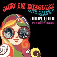 John Fred & His Playboy Band, Judy In Disguise With Glasses (CD)