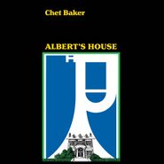 Chet Baker, Albert's House (CD)