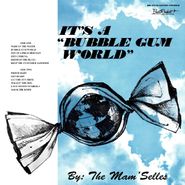 The Mam'selles, It's A Bubble Gum World [White Vinyl] (LP)