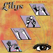 The Lilys, Better Can't Make Your Life Better (LP)