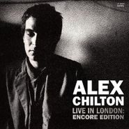Alex Chilton, Live In London: Encore Edition [White Vinyl] (LP)