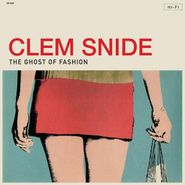 Clem Snide, The Ghost Of Fashion (LP)