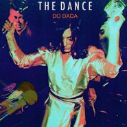The Dance, Do Dada [Orange Vinyl] (LP)