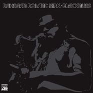Rahsaan Roland Kirk, Blacknuss (LP)
