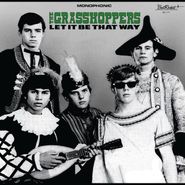 The Grasshoppers, Let It Be That Way (CD)
