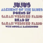 Sarah Webster Fabio, Jujus/Alchemy Of The Blues (LP)