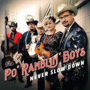 The Po' Ramblin' Boys, Never Slow Down (LP)
