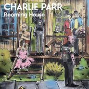 Charlie Parr, Rooming House (LP)