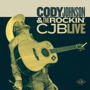 Cody Johnson, Cody Johnson & The Rockin' CJB Live (CD)