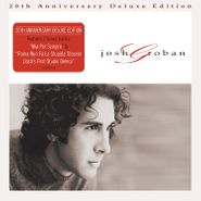 Josh Groban, Josh Groban [20th Anniversary Deluxe Edition] (CD)