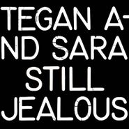 Tegan And Sara, Still Jealous [Record Store Day Red Vinyl] (LP)