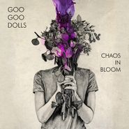 Goo Goo Dolls, Chaos In Bloom (LP)