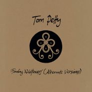 Tom Petty, Finding Wildflowers (Alternate Versions) (CD)