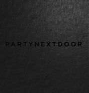 PARTYNEXTDOOR, PARTYNEXTDOOR [Record Store Day Box Set] (LP)