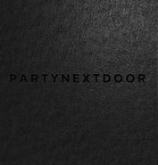 PARTYNEXTDOOR, PARTYNEXTDOOR [Record Store Day Box Set] (LP)