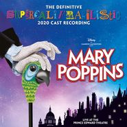 Cast Recording [Stage], Mary Poppins [OST] [The Definitive Supercalifragilistic 2020 Cast Recording] (CD)
