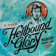 Hellbound Glory, Nobody Knows You (CD)