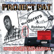 Project Pat, Murderers & Robbers (LP)