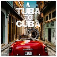 Preservation Hall Jazz Band, A Tuba To Cuba (LP)