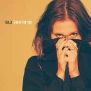 Bully, Lucky For You (CD)