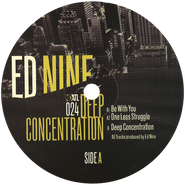 Ed Nine, Deep Concentration (12")