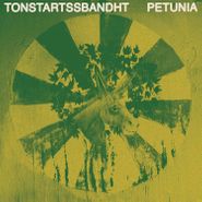 Tonstartssbandht, Petunia (LP)