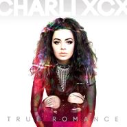 Charli XCX, True Romance [Silver Vinyl] (LP)