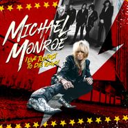 Michael Monroe, I Live Too Fast To Die Young (LP)
